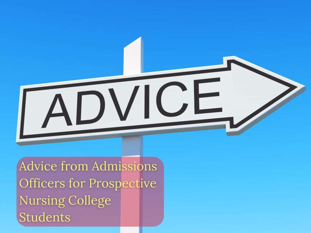 Advice pointer for prospective nursing students in college.