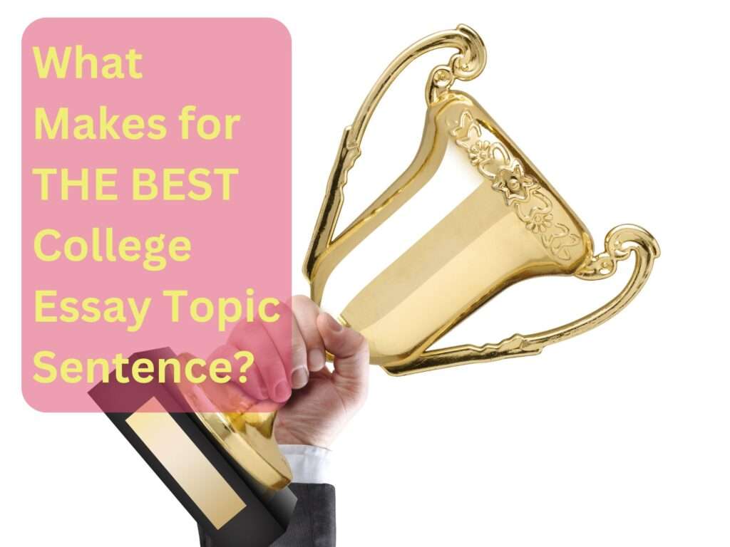 The Best Essay Topic Sentences depicted by a Golden Trophy.